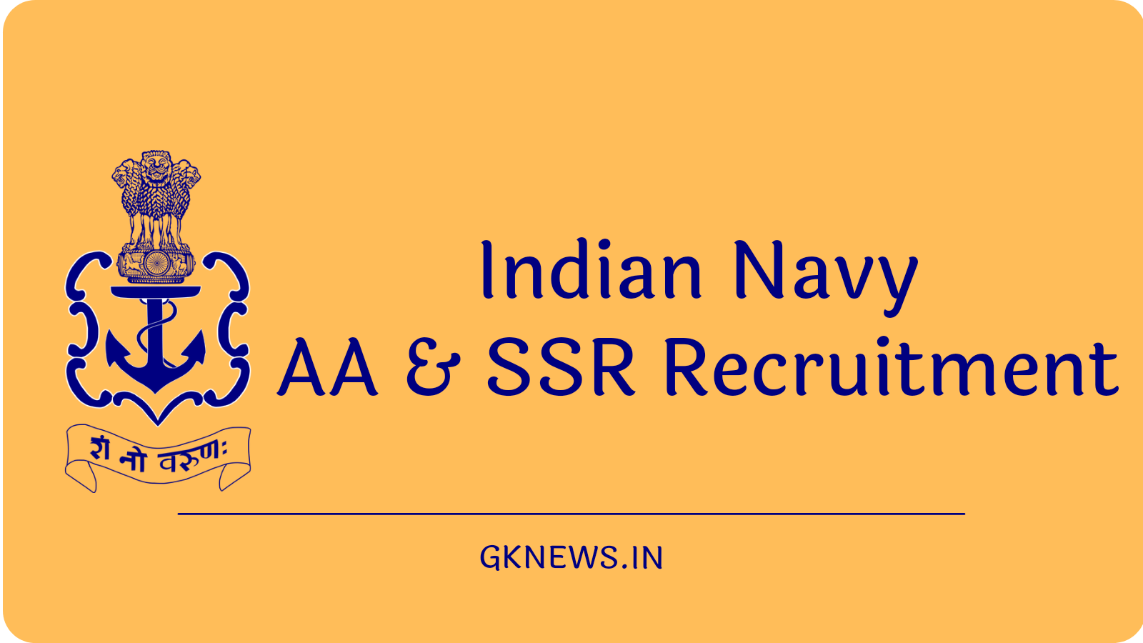 Indian Navy AA & SSR Recruitment 2022