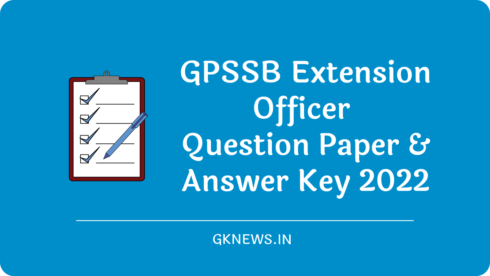 GPSSB Extension Officer Question Paper & Answer Key 2022
