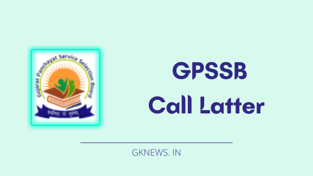 GPSSB Exam Date with Call Letter 2022