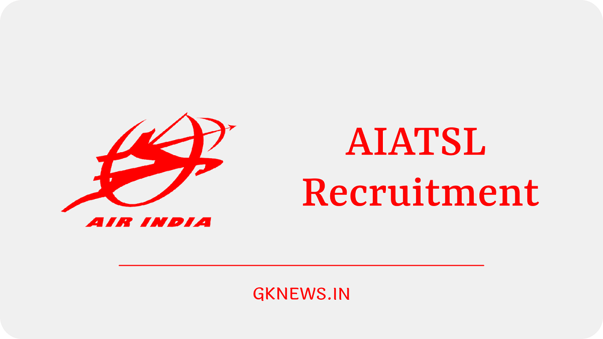 AIATSL Recruitment 2022