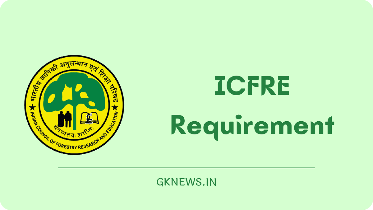 ICFRE Recruitment 2022