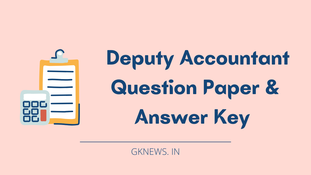 GPSSB Deputy Accountant Question Paper with Answer Key 2022