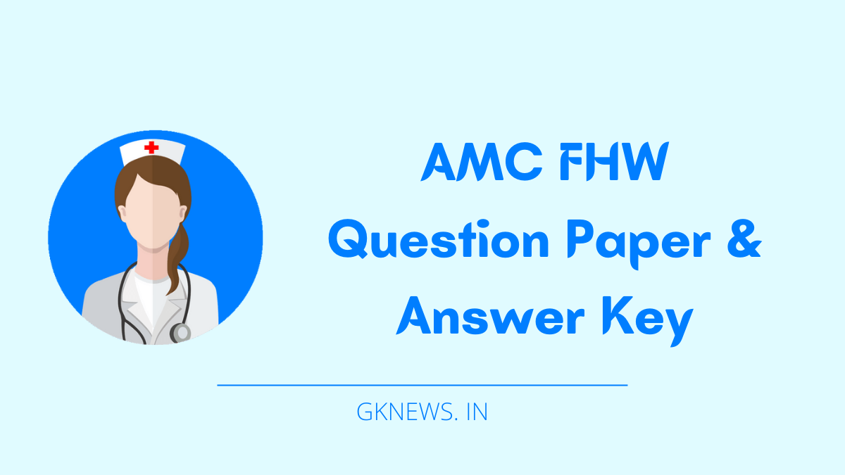 AMC FHW Question Paper with Answer Key 2022
