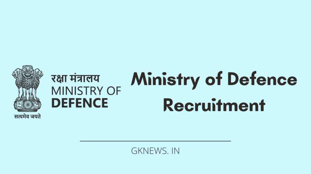 Ministry of Defence Recruitment 2022