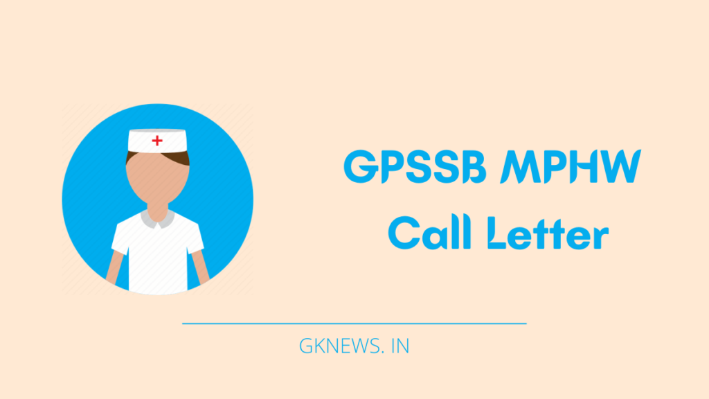 GPSSB MPHW Exam Date and Call Letter 2022