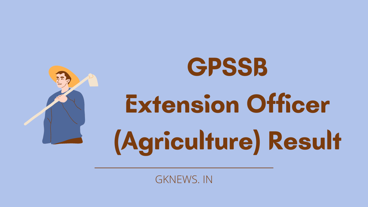 GPSSB Extension Officer (Agriculture) Result 2022