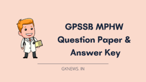 GPSSB MPHW Question Paper and Answer Key 2022