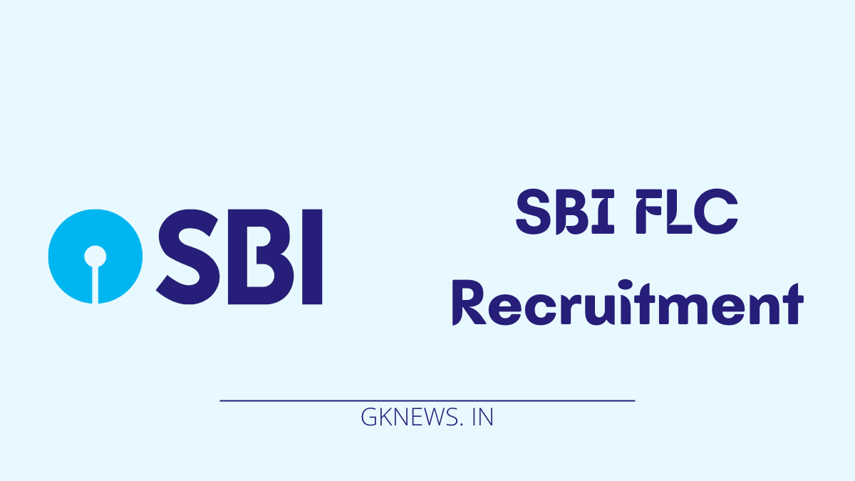 SBI FLC Recruitment 2022
