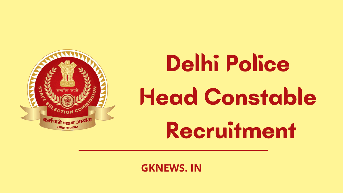Delhi Police Head Constable (AWO/TPO) Recruitment 2022
