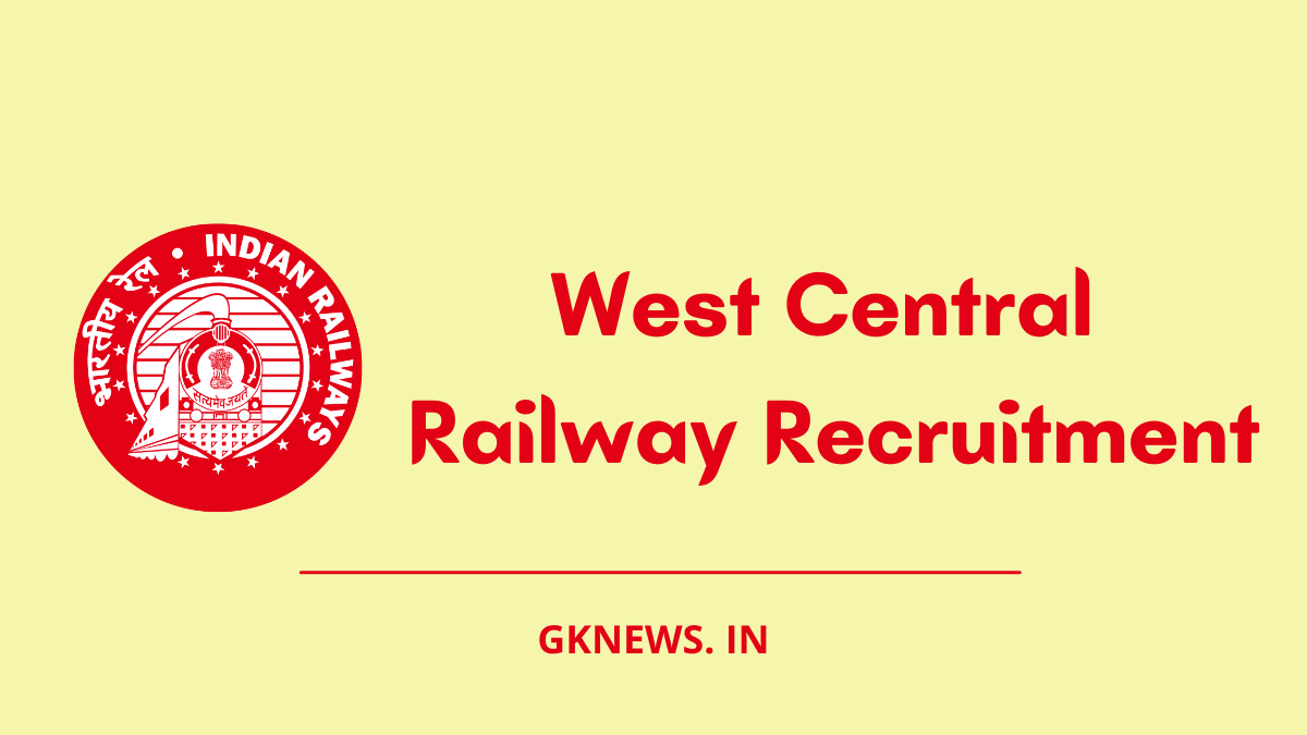 West Central Railway Recruitment 2022