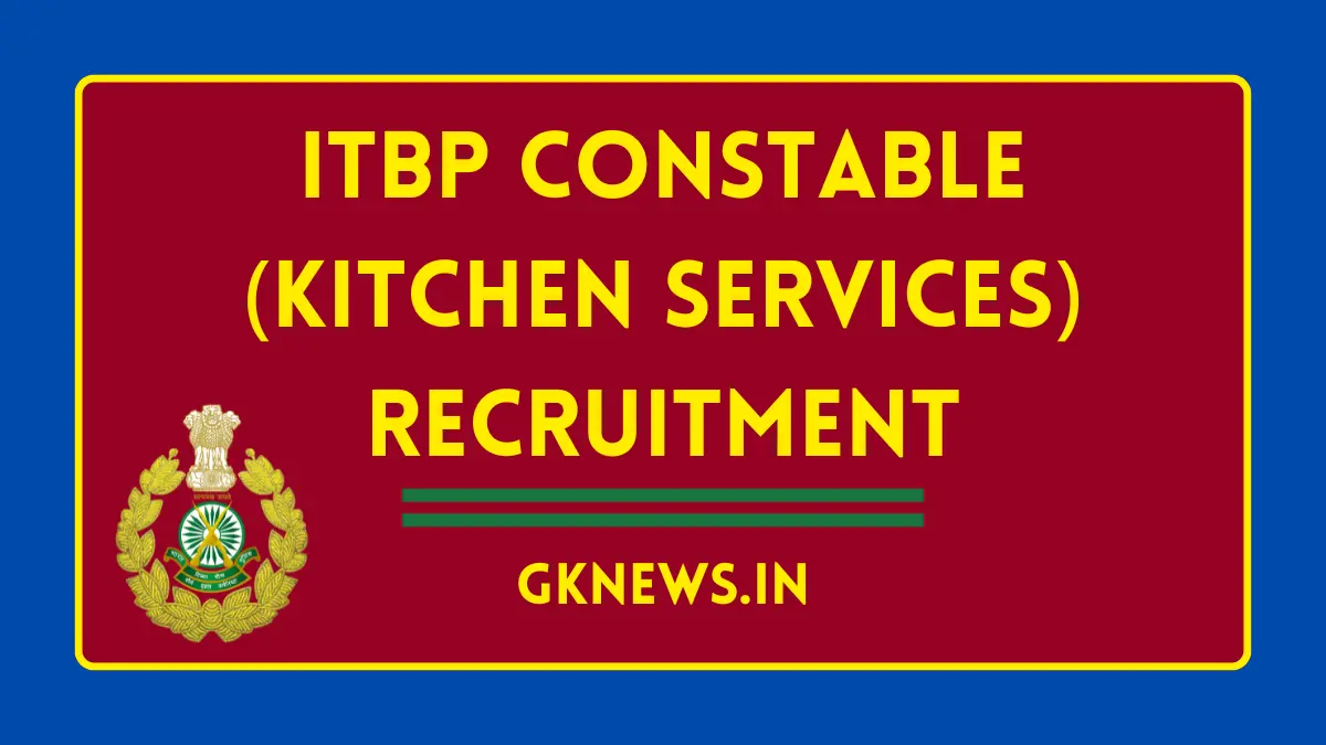 ITBP Constable (Kitchen Services) Recruitment 2024