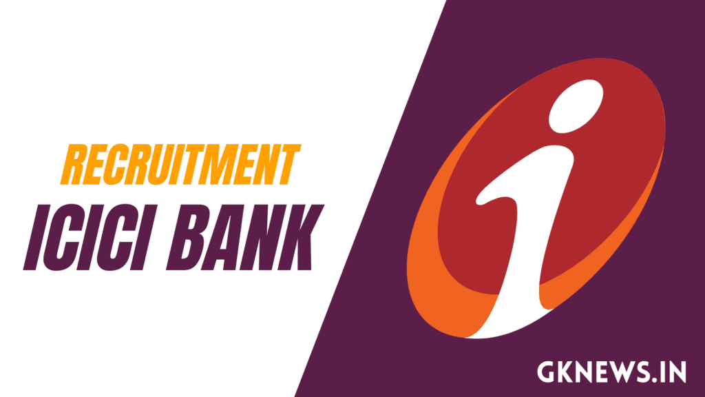 ICICI Bank Recruitment 2023