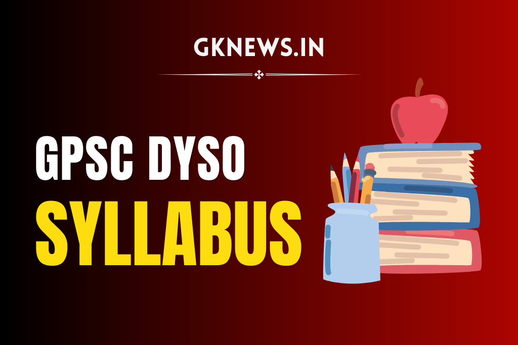 GPSC DYSO Syllabus 2023