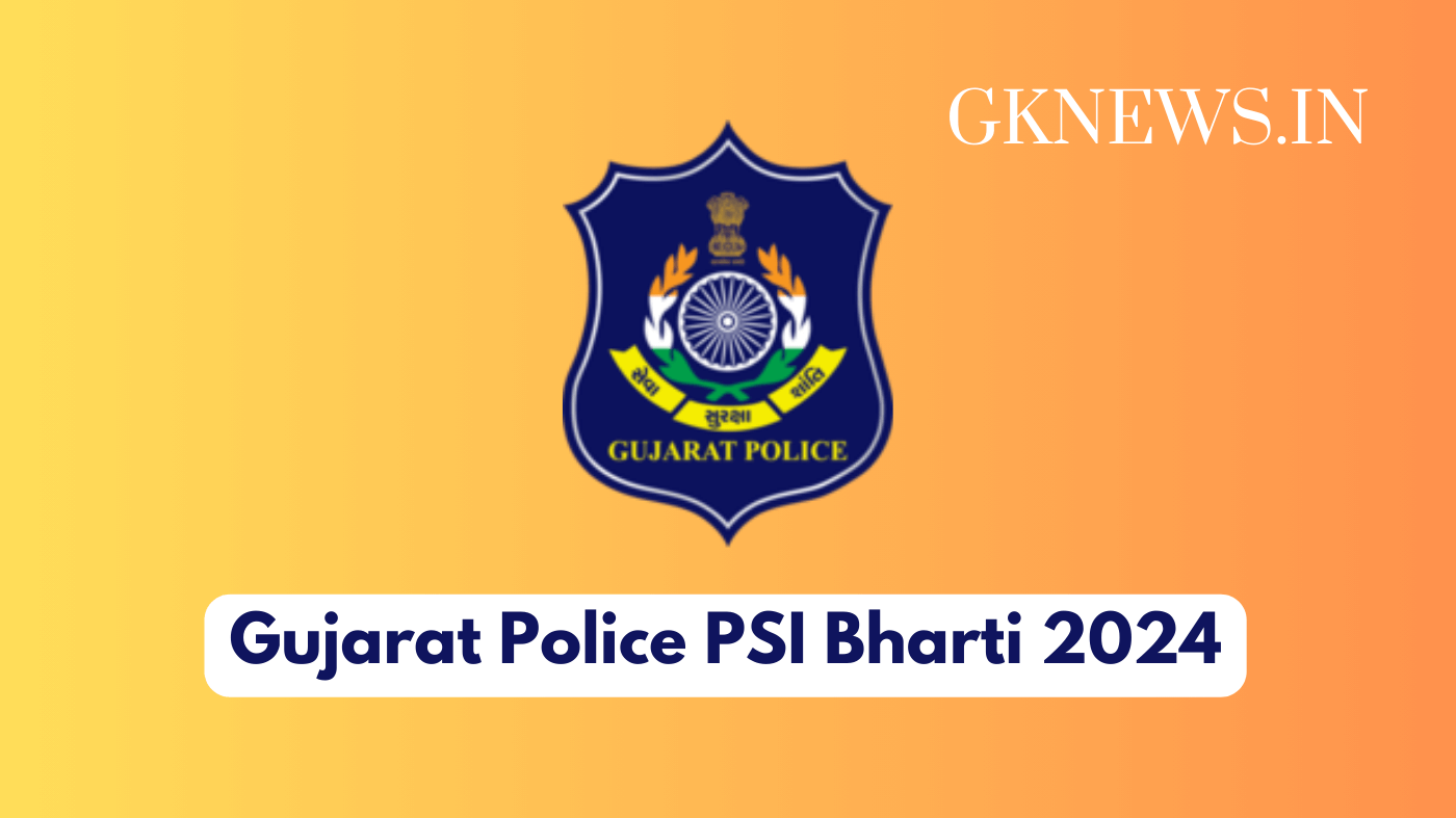 Gujarat Police PSI Bharti 2024
