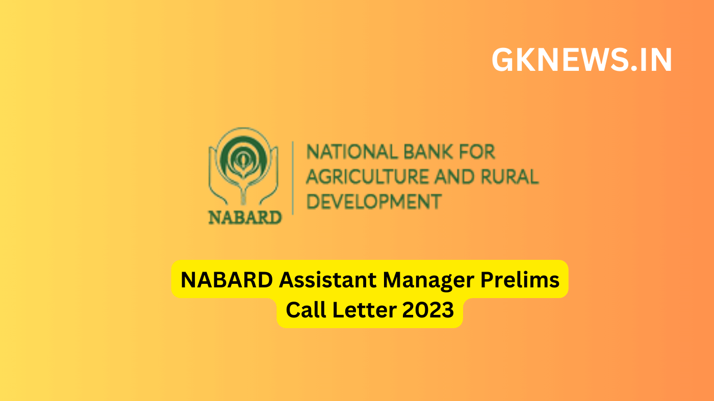 NABARD Assistant Manager Prelims Call Letter 2023