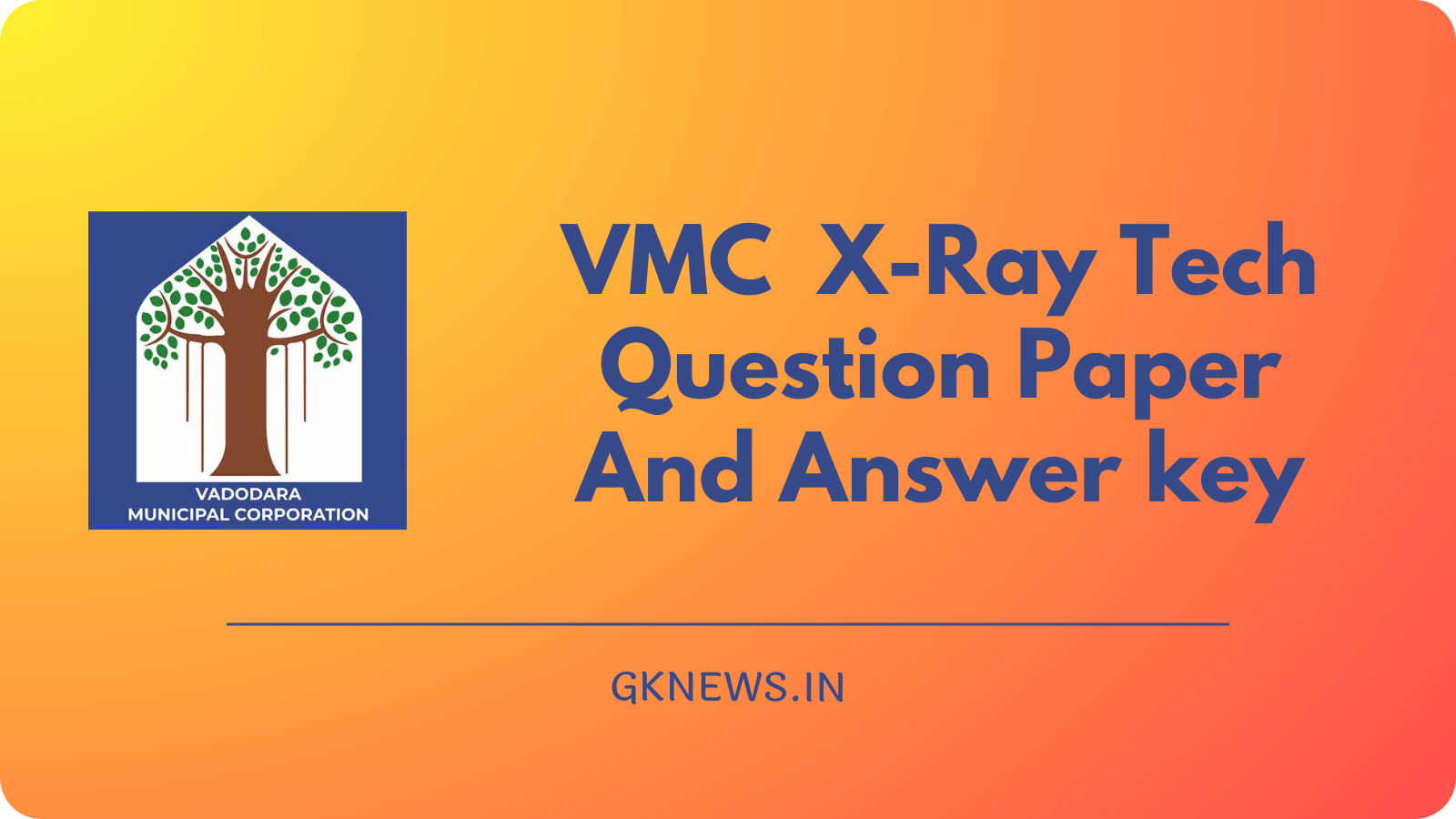 VMC X-Ray Technician Question Paper 2023