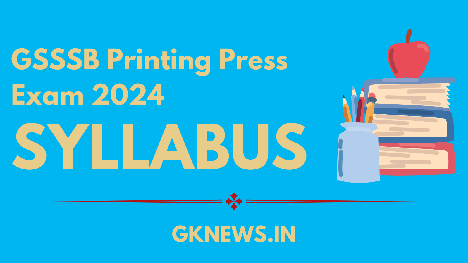 GSSSB Printing Press Syllabus 2024