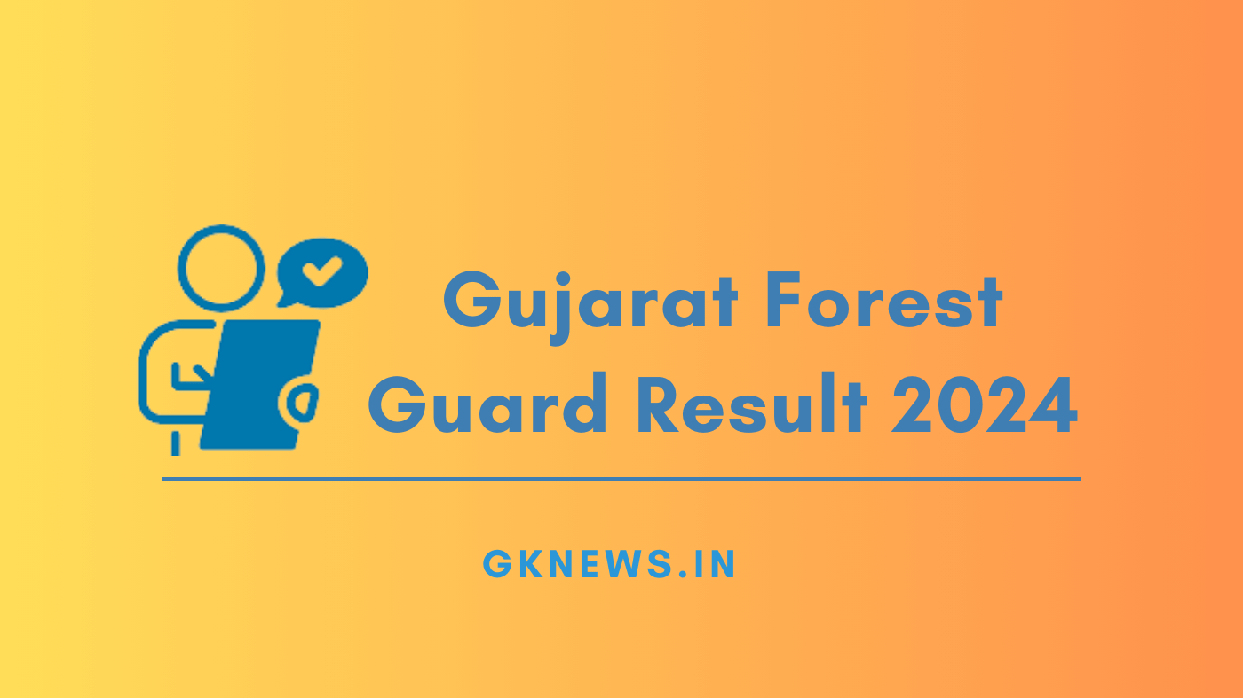 Gujarat Forest guard Result 2024