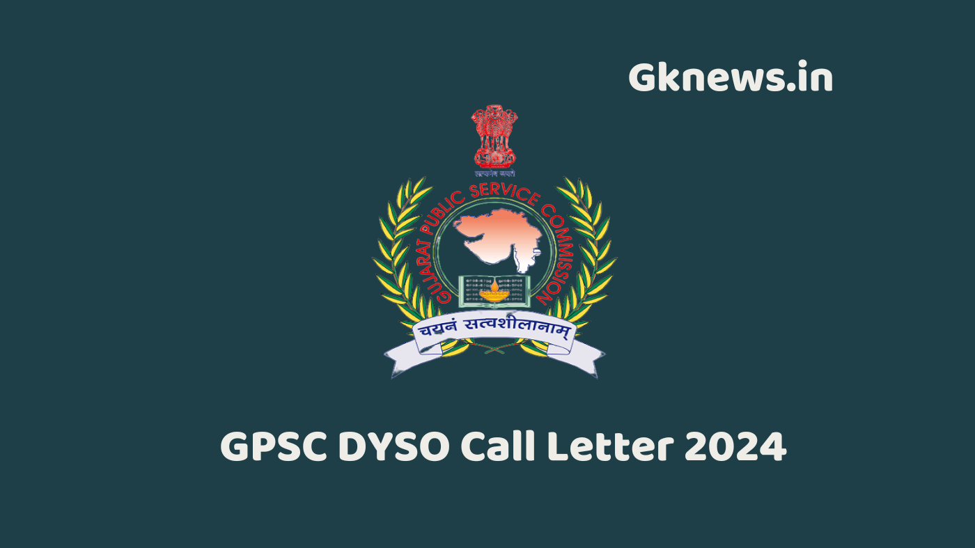 GPSC DYSO Call Letter 2024